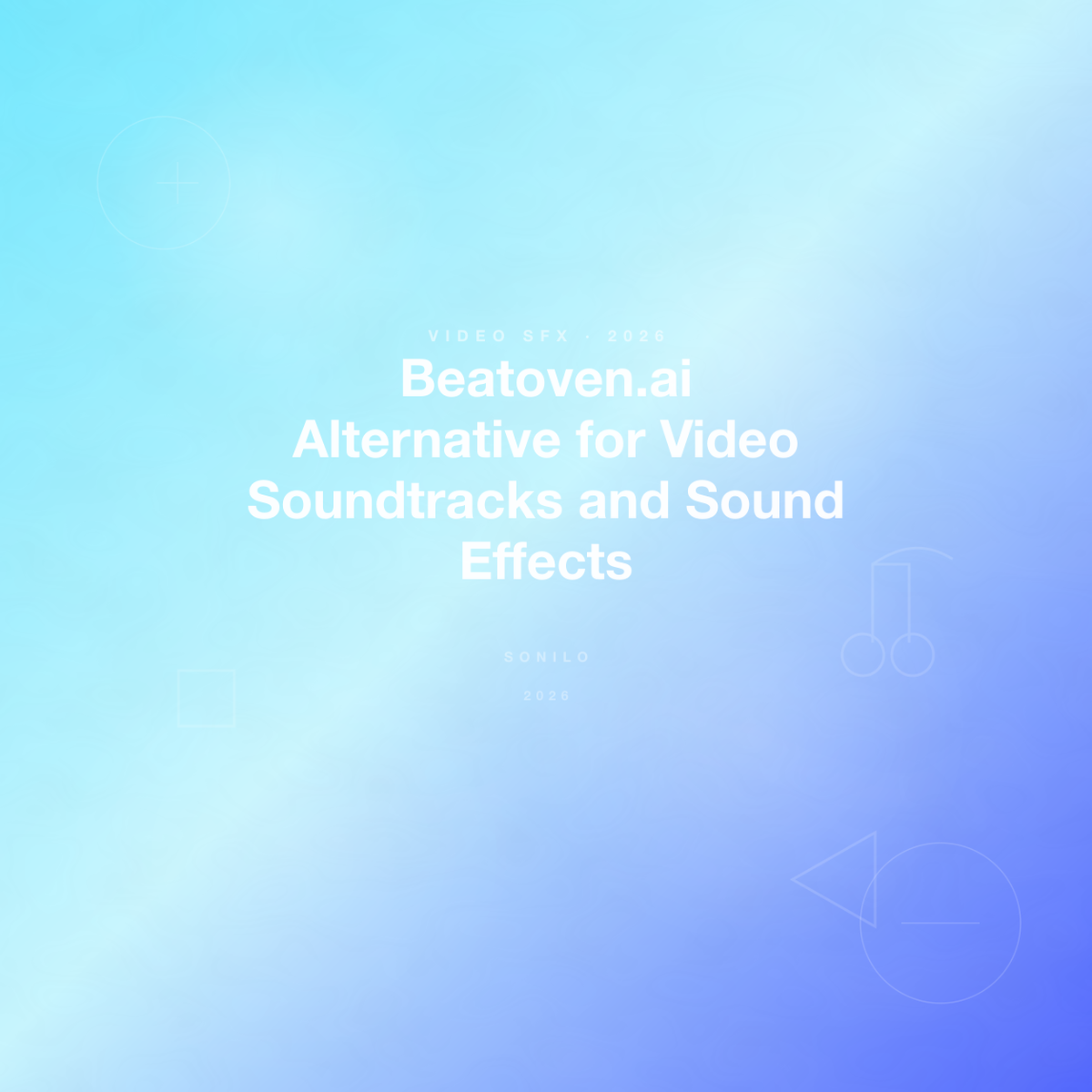 Beatoven.ai Alternative for Video Soundtracks and Sound Effects cover image