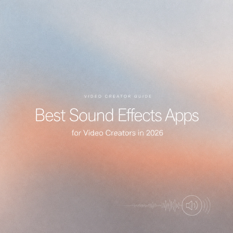 Title card for a video creator guide detailing the best sound effects app options in 2026.