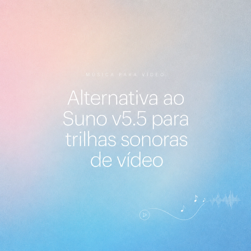 Descubra a melhor alternativa ao Suno v5.5 para criar trilhas sonoras de vídeo com facilidade e qualidade profissional.
