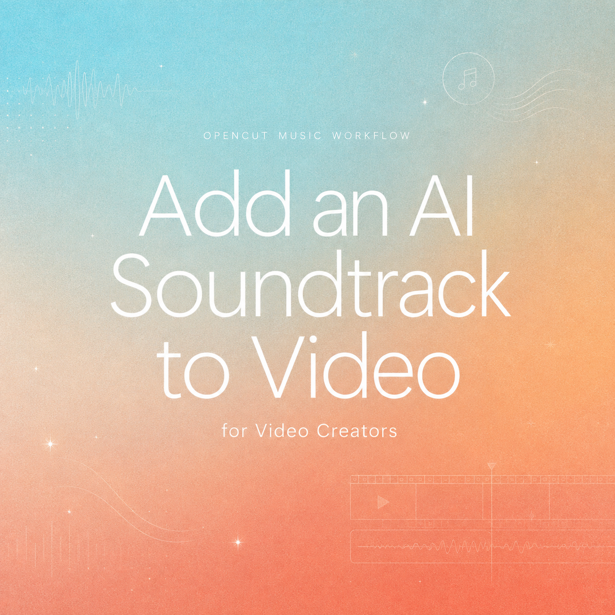 Add an AI Soundtrack to Video using the OpenCut music workflow for video creators.