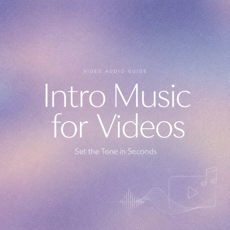 Soft purple textured graphic title banner reading Intro Music for Videos: Set the Tone in Seconds with subtle audio wave and play button line art.