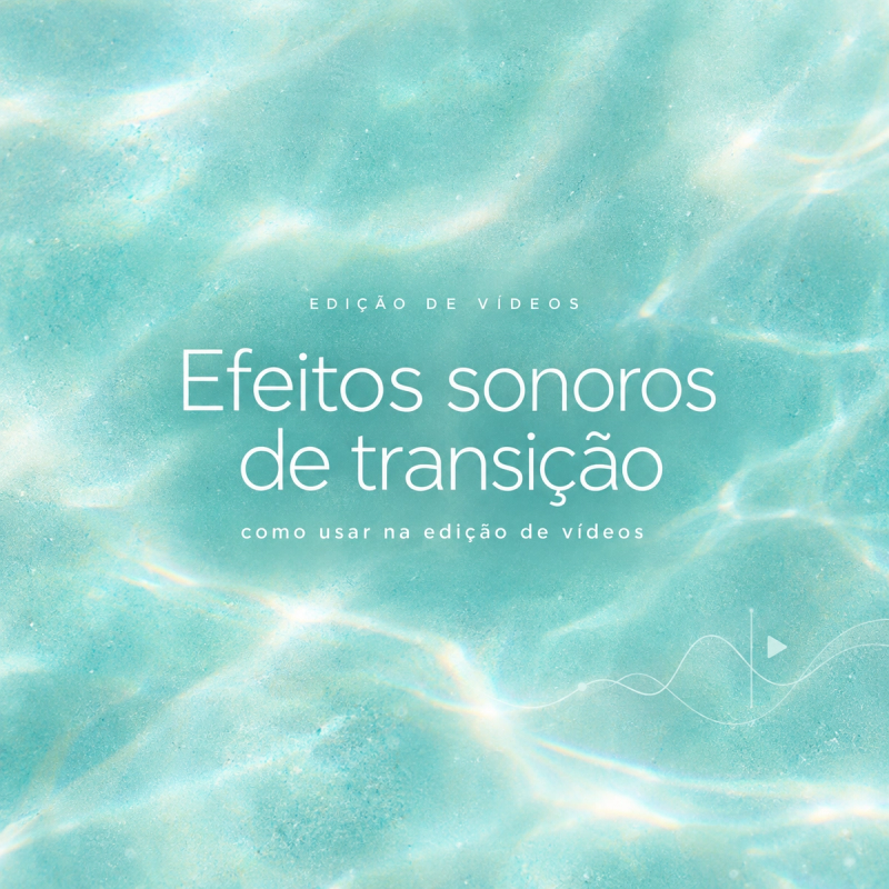 Aprenda a usar efeitos sonoros de transição para melhorar a edição dos seus vídeos de forma profissional.