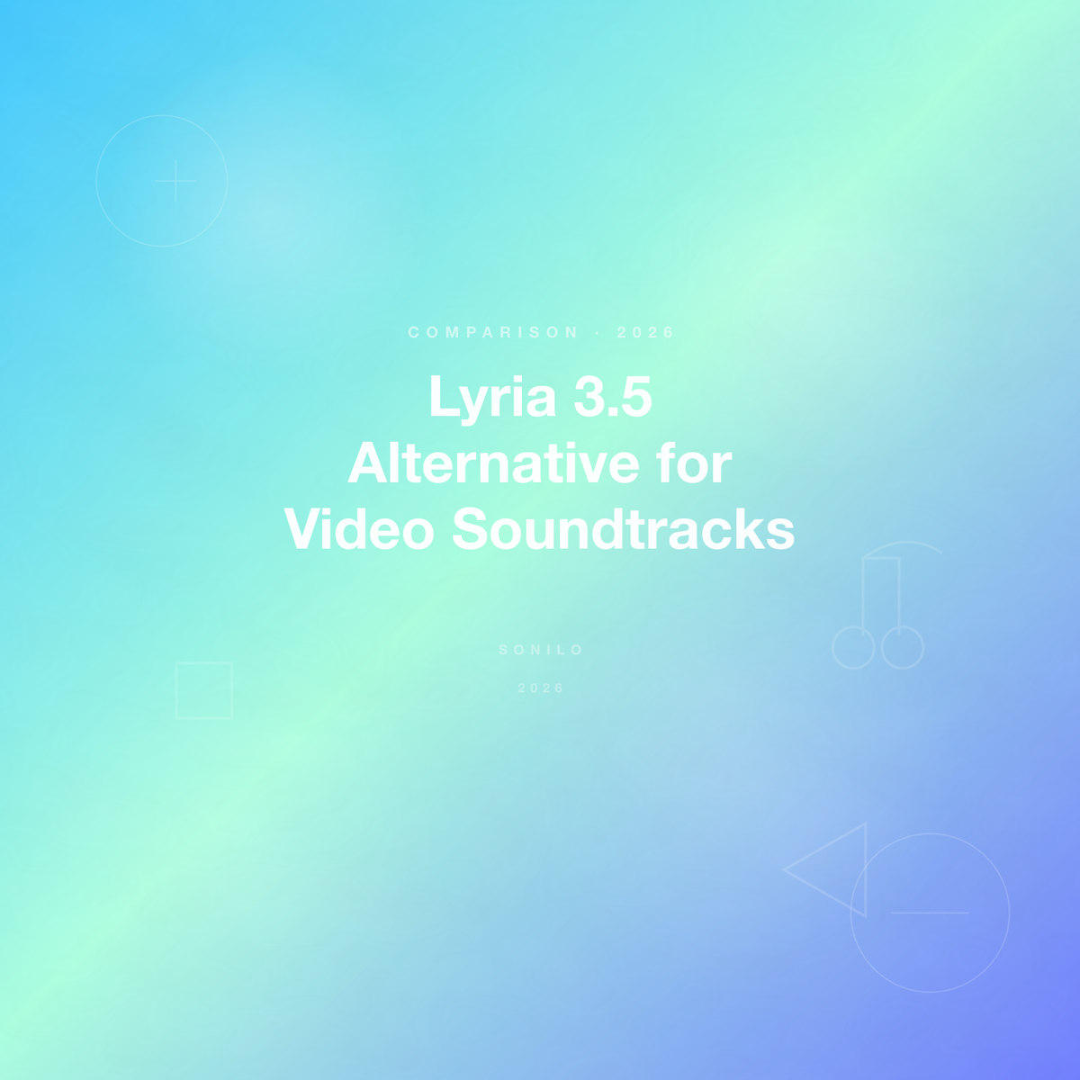 Lyria 3.5 Alternative for Video Soundtracks cover image