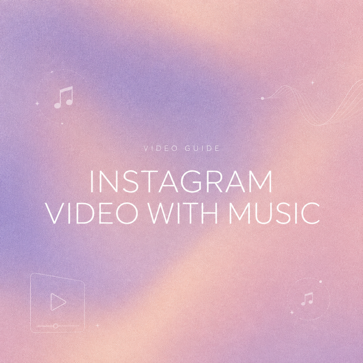 A colorful title card for a guide on how to make a video in instagram with music.