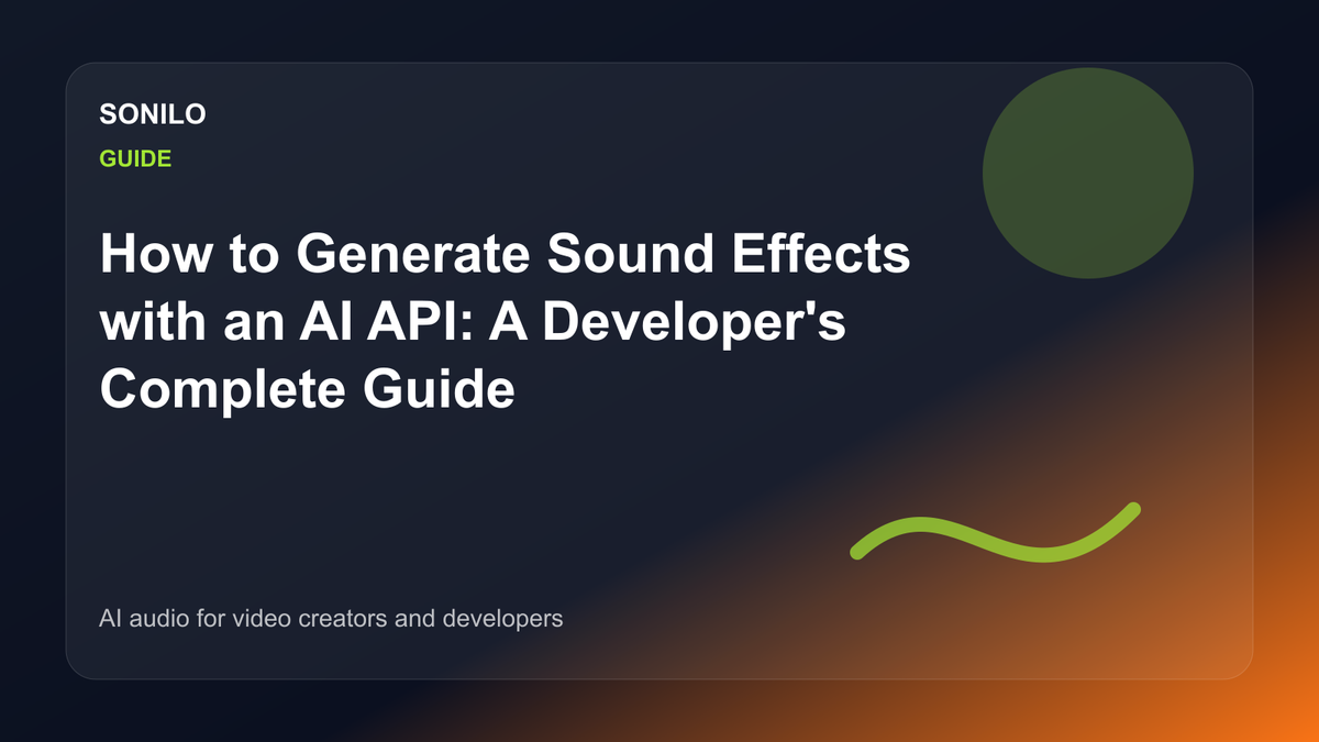 How to Generate Sound Effects with an AI API: A Developer's Complete Guide cover image