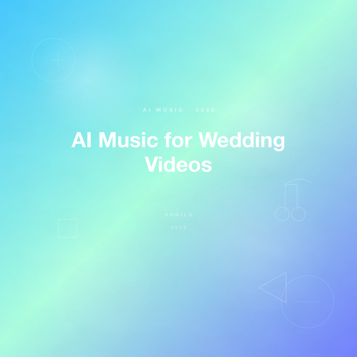 AI Music for Wedding Videos cover image