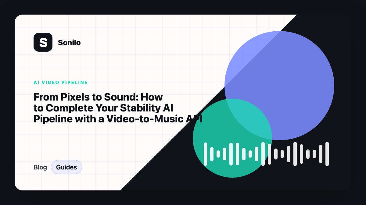 From Pixels to Sound: How to Complete Your Stability AI Pipeline with a Video-to-Music API cover image