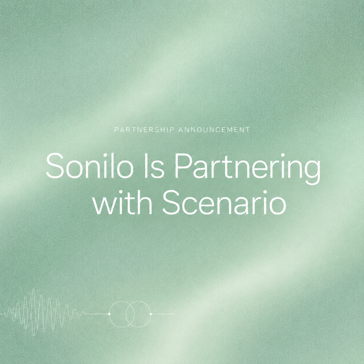 Sonilo is partnering with Scenario official announcement graphic featuring elegant green background and partnership branding. Creative AI music and video workflow integration revealed.