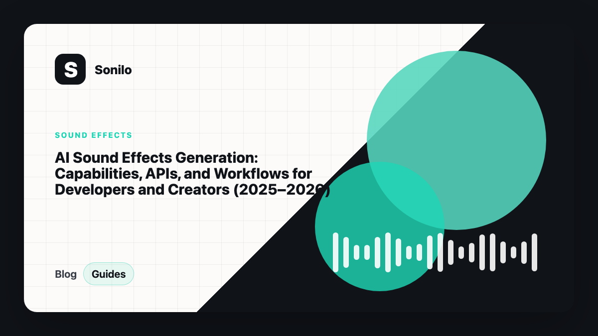 AI Sound Effects Generation: Capabilities, APIs, and Workflows for Developers and Creators (2025–2026) cover image