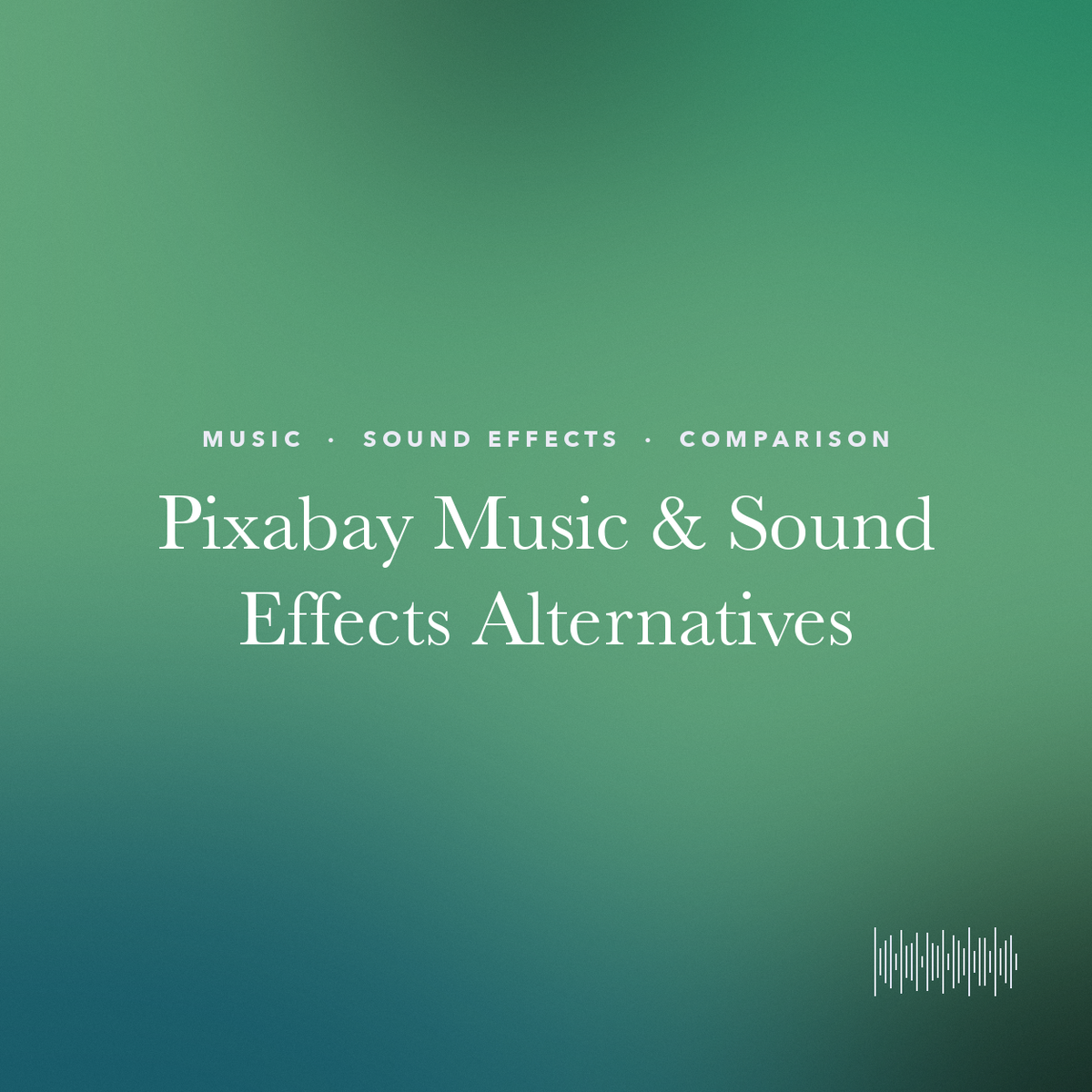 Title card reading "Pixabay Music & Sound Effects Alternatives" on a green gradient.