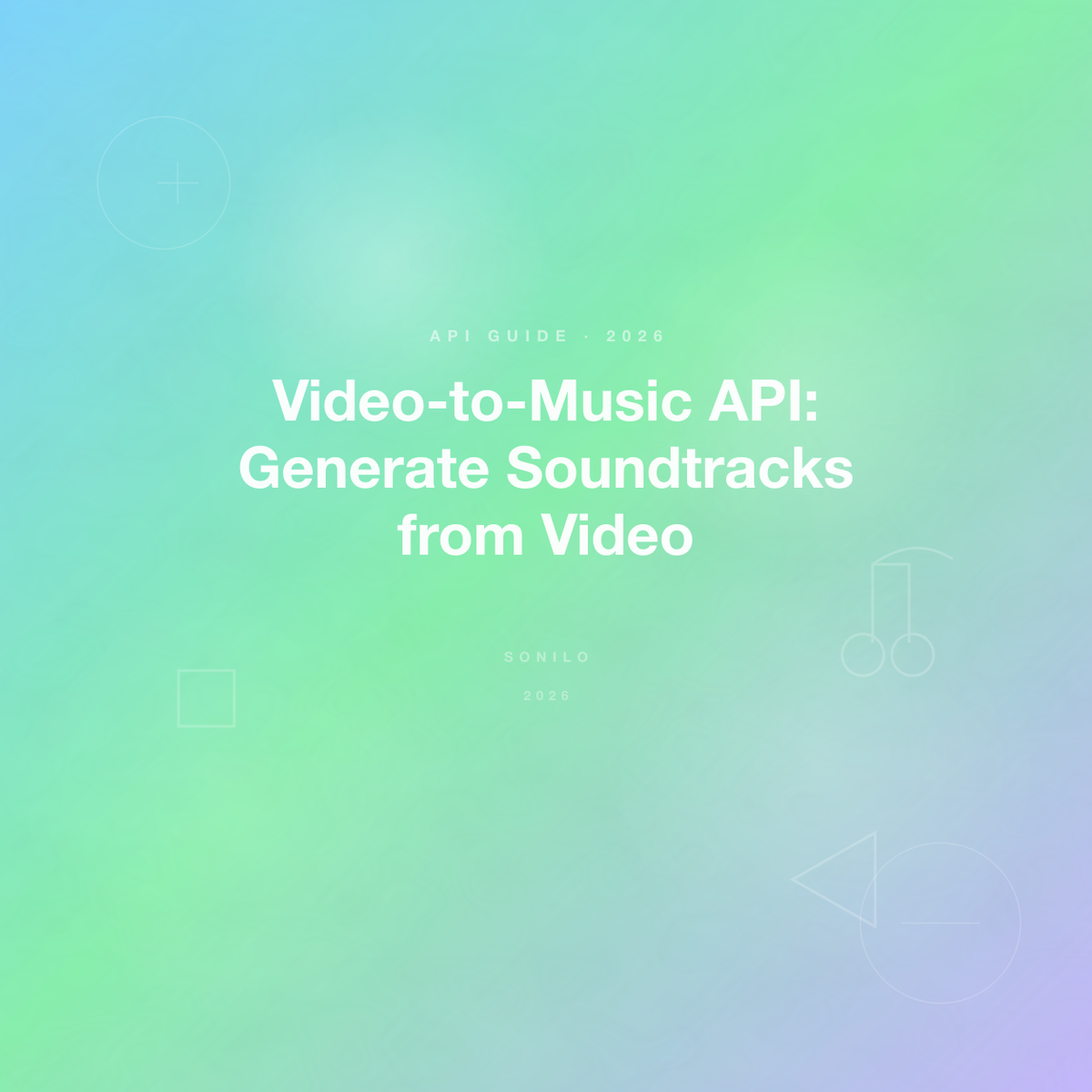Video-to-Music API: Generate Soundtracks from Video cover image