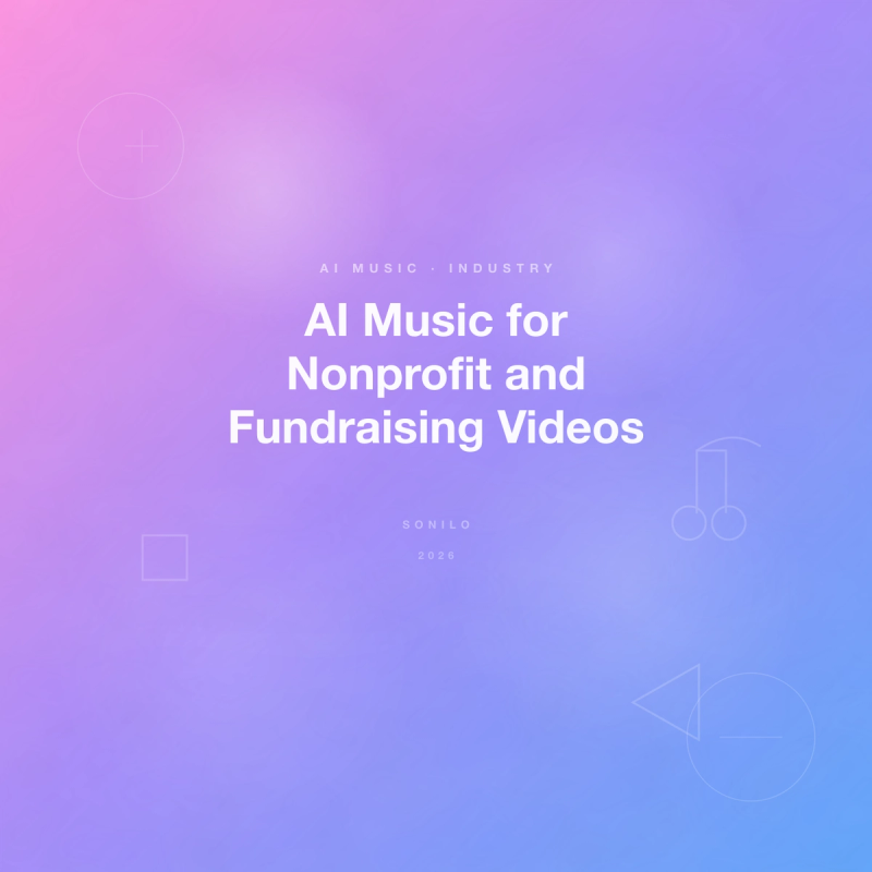 AI Music for Nonprofit and Fundraising Videos cover image