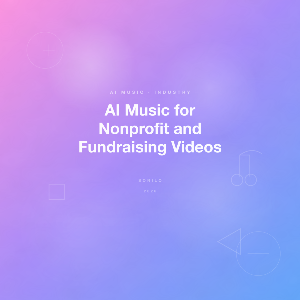 AI Music for Nonprofit and Fundraising Videos cover image
