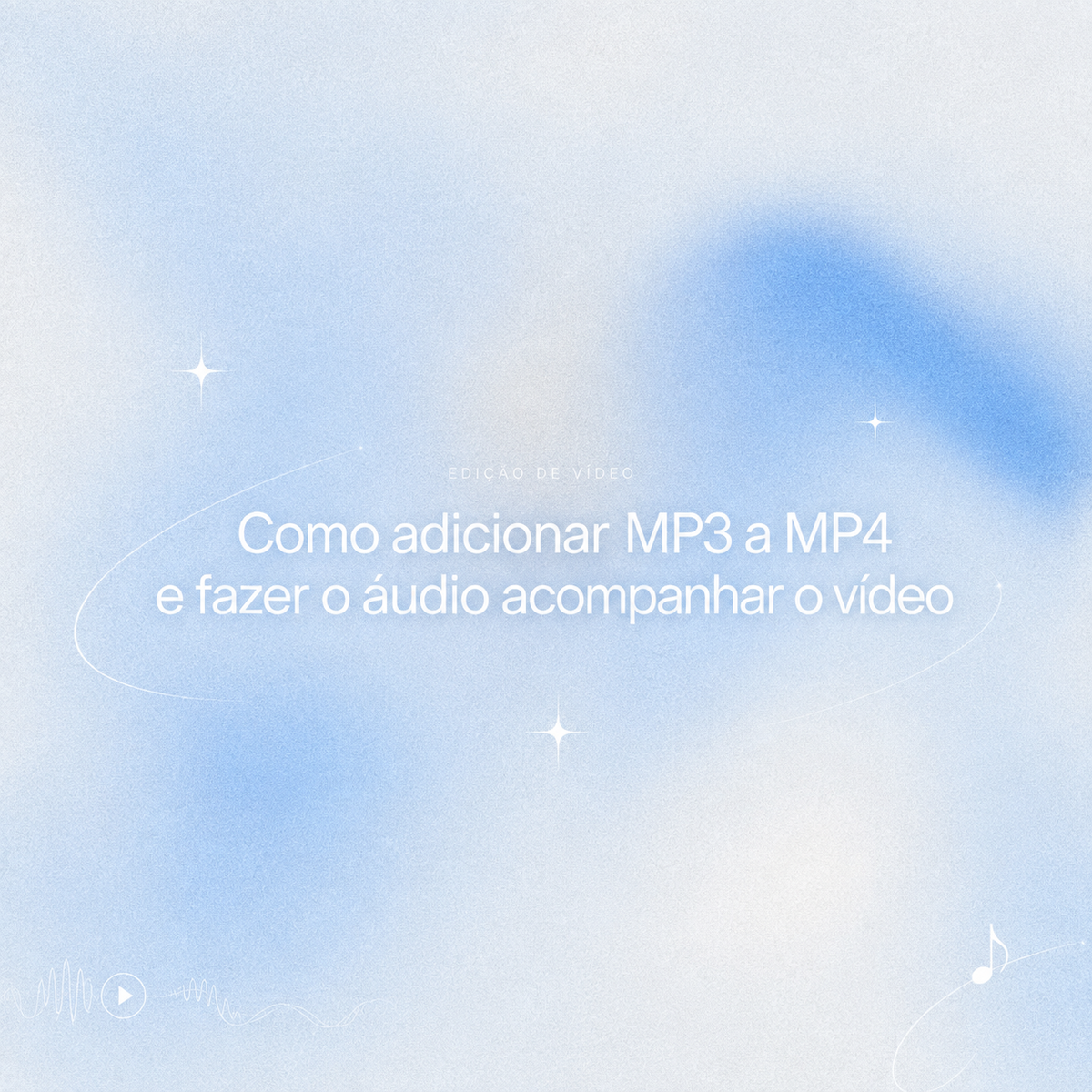 Descubra como adicionar MP3 a MP4 e sincronizar o áudio com o vídeo facilmente em nosso guia prático de edição.