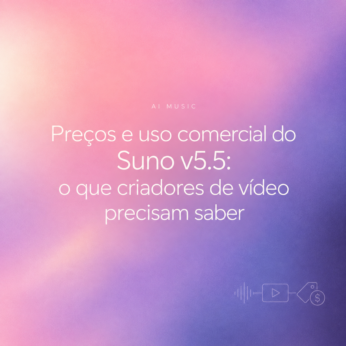 Descubra os detalhes dos planos Suno e uso comercial para criadores de vídeo no v5.5.