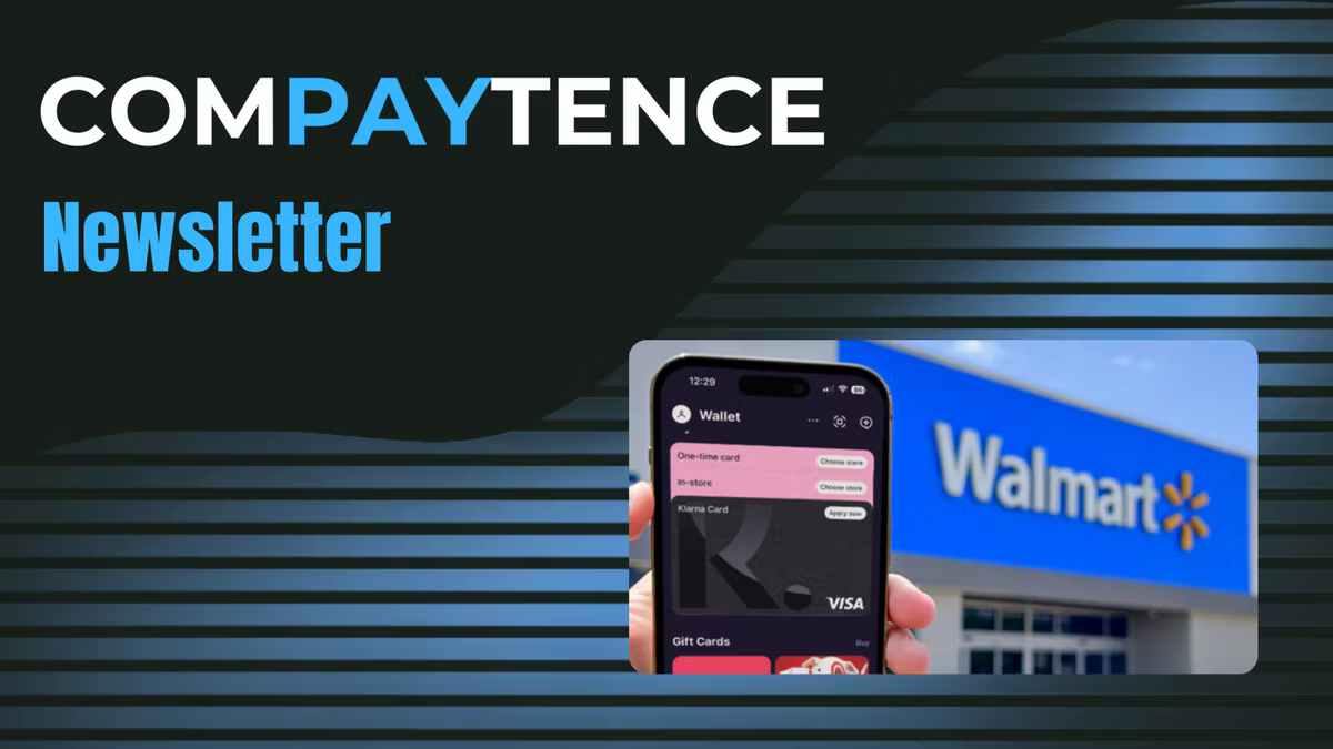 Compaytence Newsletter hero card showing a hand holding a phone open on a wallet screen listing a one-time card, in-store option and Klarna card with a Visa mark, in front of a Walmart storefront.