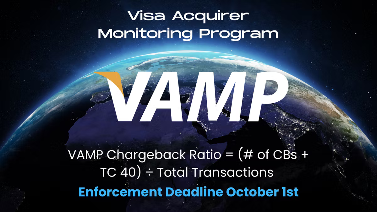 Title card reading "Visa Acquirer Monitoring Program" over a globe seen from space, with the VAMP logo across the centre. Below it: VAMP chargeback ratio equals the number of chargebacks plus TC 40 divided by total transactions, and "Enforcement Deadline October 1st".