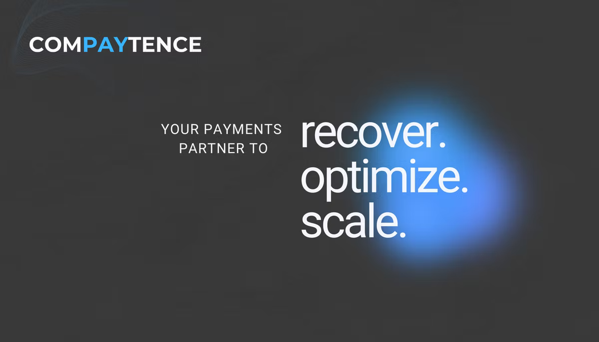 Compaytence brand slide reading "Your payments partner to recover. optimize. scale.", with the wordmark top left and a blue glow behind the text on a dark ground.