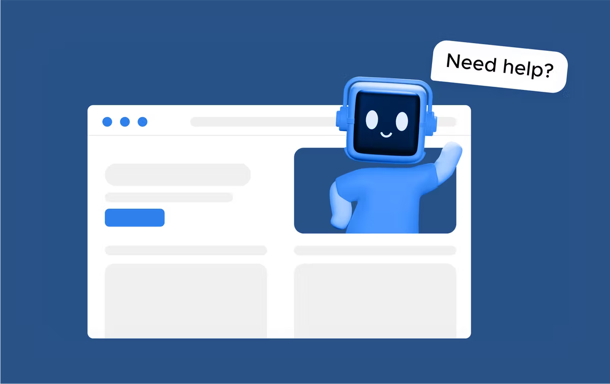 Illustration of a friendly blue robot leaning out of a browser window and waving, with a speech bubble reading "Need help?".