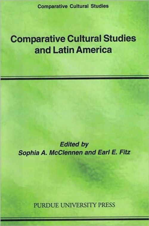 Cover for Comparative Cultural Studies and Latin America