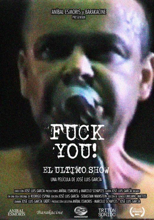 Afiche de Fuck You! El Último Show