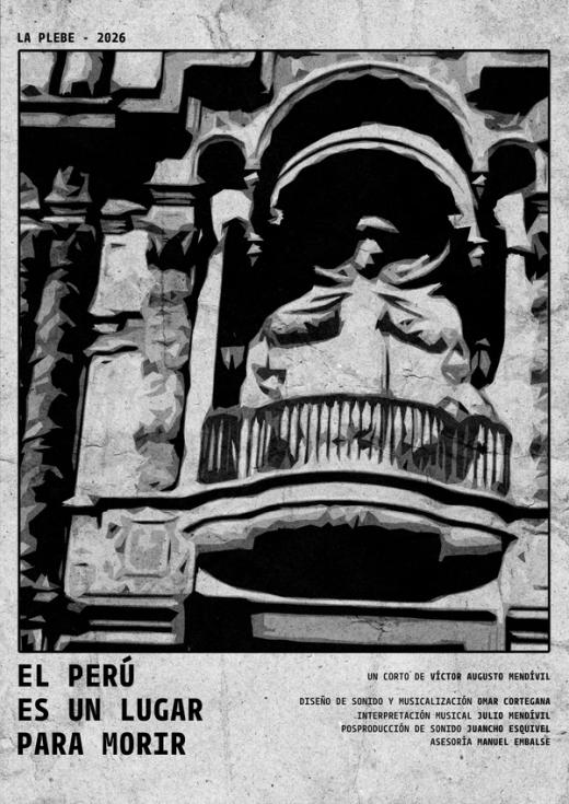 Afiche de EL PERÚ ES UN LUGAR PARA MORIR