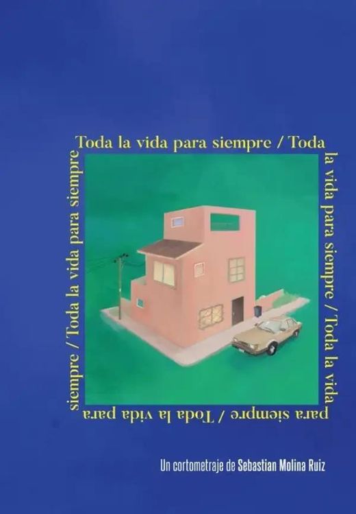 Afiche de Toda la vida para siempre