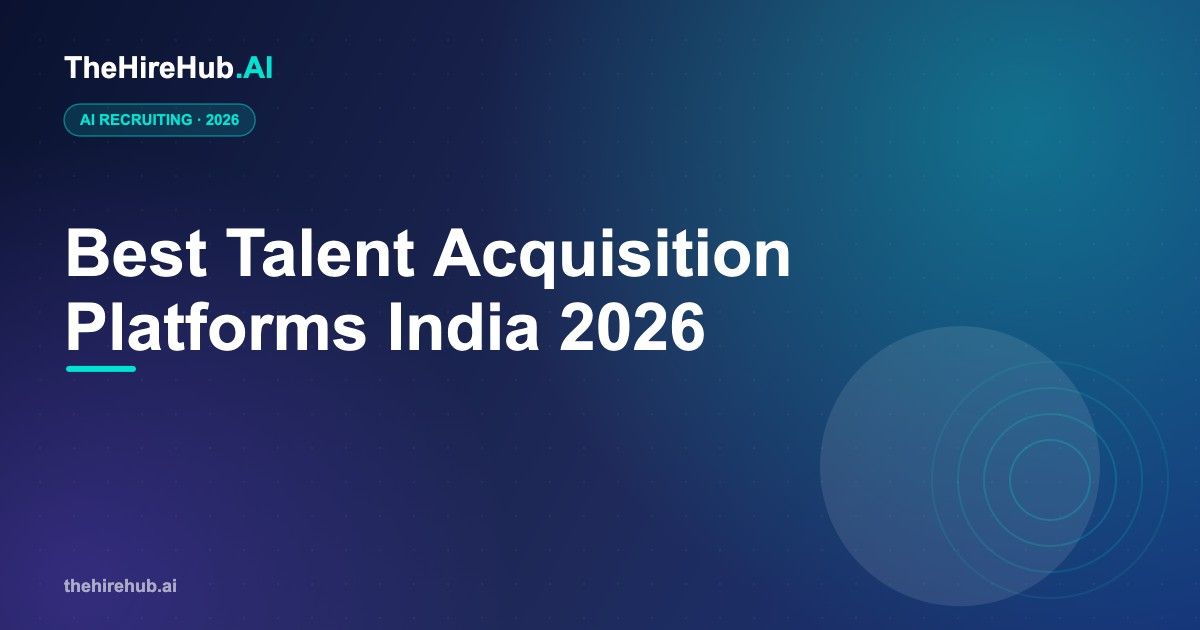 Best Talent Acquisition Platforms in India 2026 (Top 10)