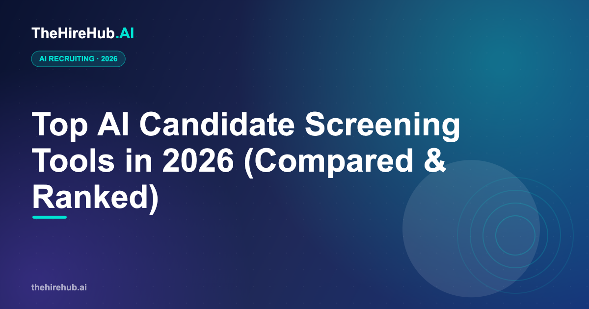 10 Best AI Candidate Screening Tools in 2026 [Ranked]