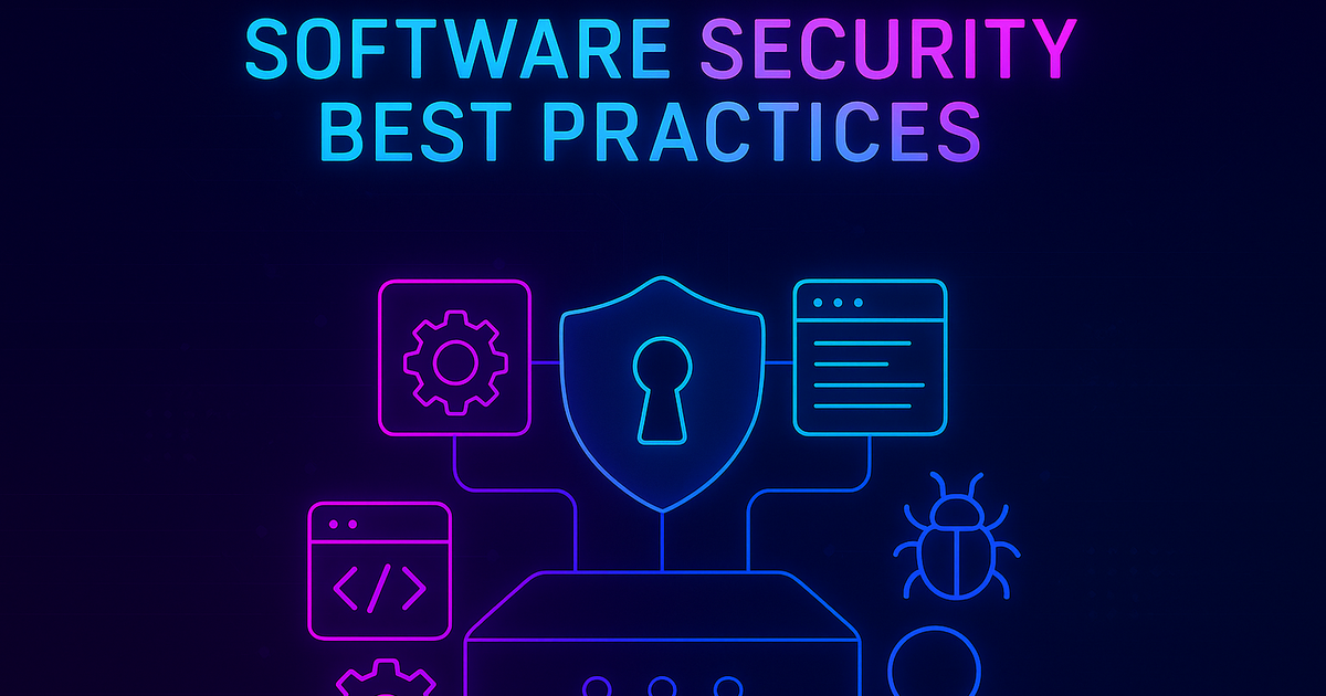 Comprehensive Guide to Software Security Best Practices | TechieBrandon