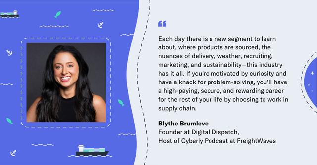 Quote card from Blythe Brumleve, Founder of Digital Dispatch, on supply chain career growth.