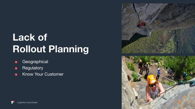 Slide titled Lack of Rollout Planning beside rock climbers scaling cliff faces, Logistics Launchpad