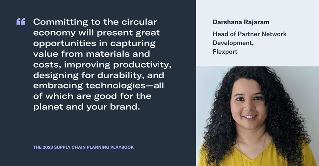 Quote card from Darshana Rajaram, Head of Partner Network Development at Flexport, on the circular economy