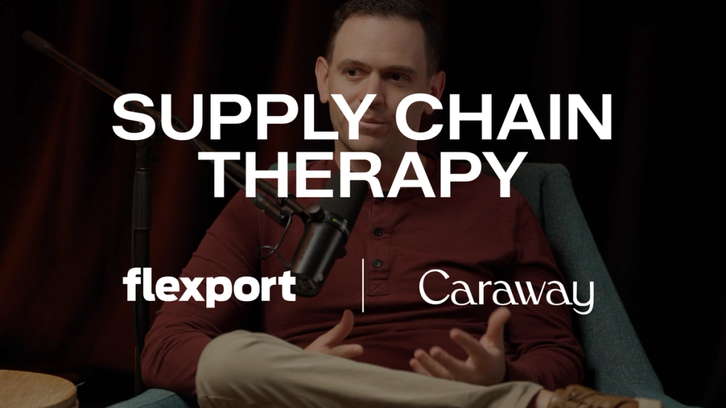 Supply Chain Therapy title card — a still from the episode with the Flexport and Caraway logo lockup