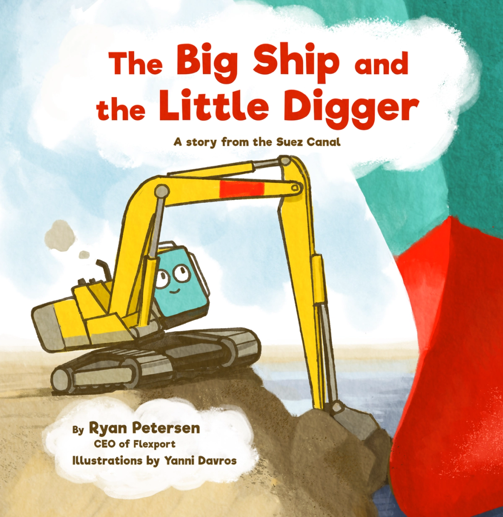 Children's book cover "The Big Ship and the Little Digger," by Ryan Petersen, with a cartoon excavator