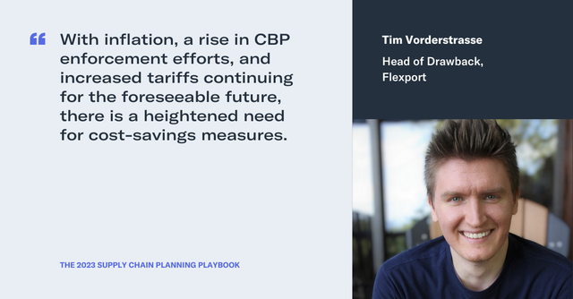 Quote card from Tim Vorderstrasse, Head of Drawback at Flexport, on the heightened need for cost-savings measures