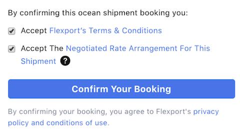 Ocean shipment booking confirmation UI with two checked boxes accepting Flexport's Terms & Conditions and the Negotiated Rate Arrangement, above a "Confirm Your Booking" button.