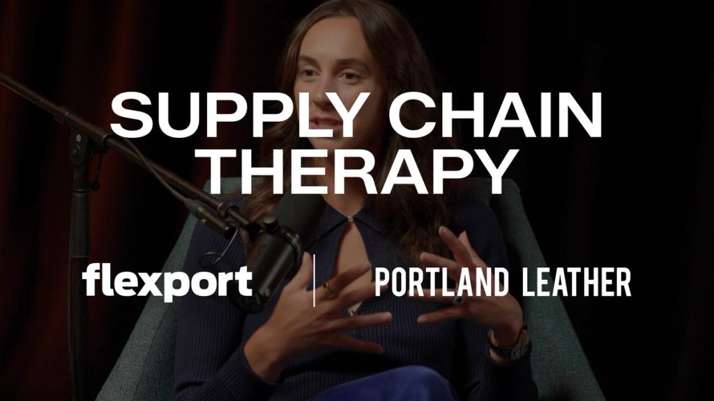 Supply Chain Therapy title card — a still from the episode with the Flexport and Portland Leather logo lockup
