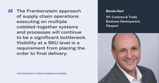 Quote card from Bernie Hart, VP Customs & Trade, Flexport, on the Frankenstein approach to supply chain