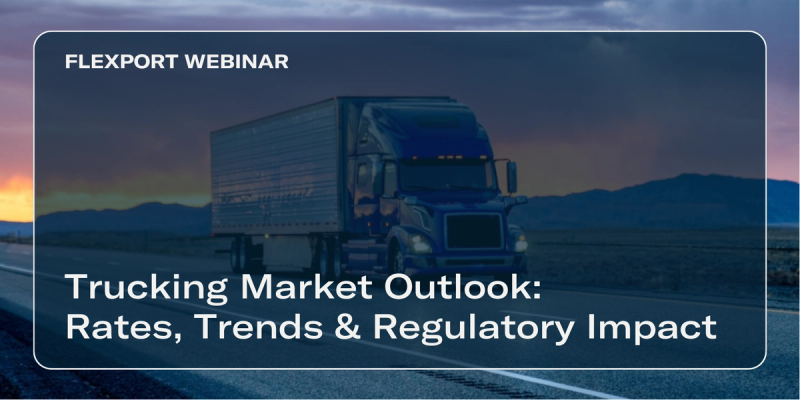 Flexport Webinar title card "Trucking Market Outlook: Rates, Trends & Regulatory Impact" over a semi truck on a highway at dusk.