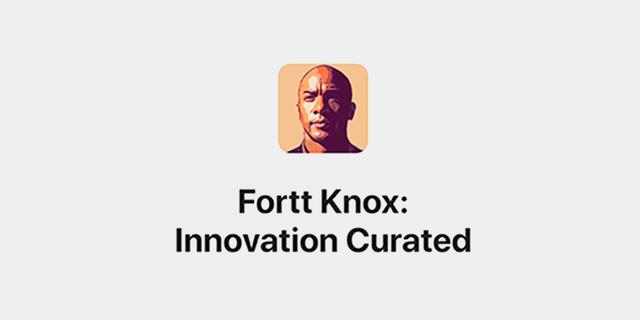 Fortt Knox: Innovation Curated podcast cover with stylized portrait of host and show title