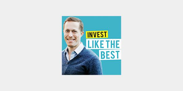 Invest Like the Best podcast cover: smiling man on teal background beside the show wordmark