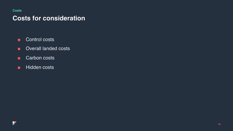 Dark presentation slide titled "Costs for consideration" listing control, overall landed, carbon, and hidden costs