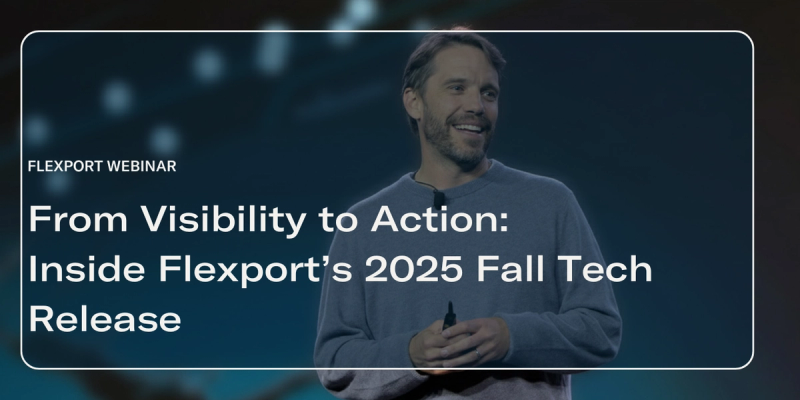 Smiling man on stage behind 'FLEXPORT WEBINAR: From Visibility to Action: Inside Flexport's 2025 Fall Tech Release'