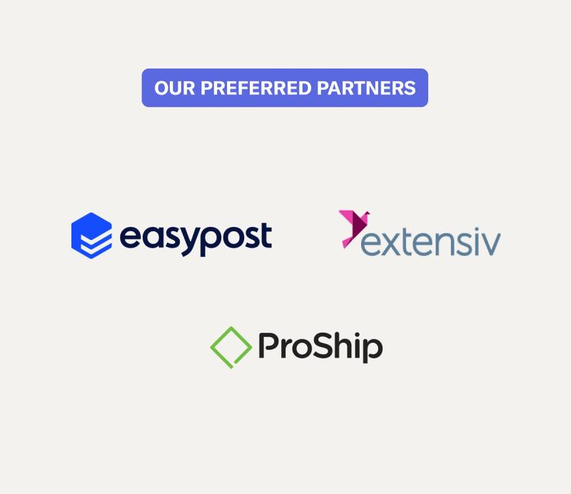 Preferred partners panel showing the EasyPost, Extensiv, and ProShip integration logos