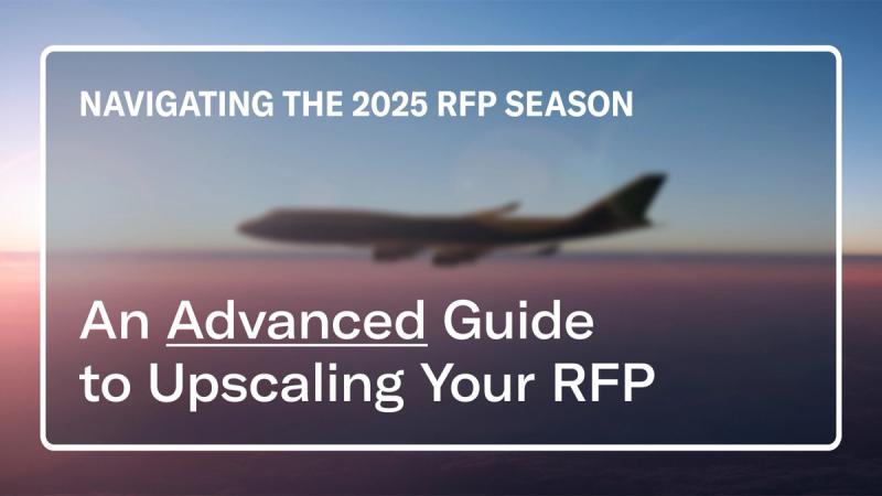 Blurred 747 cargo jet flying over clouds at dusk; title card 'An Advanced Guide to Upscaling Your RFP' and 'Navigating the 2025 RFP Season' label