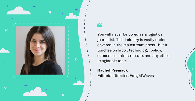 Quote card with headshot of Rachel Premack, Editorial Director at FreightWaves, on logistics journalism
