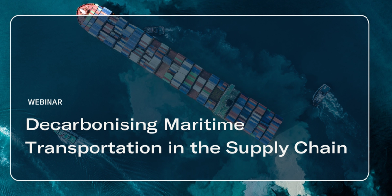 Title card over an aerial container ship at sea: "Webinar - Decarbonising Maritime Transportation in the Supply Chain"