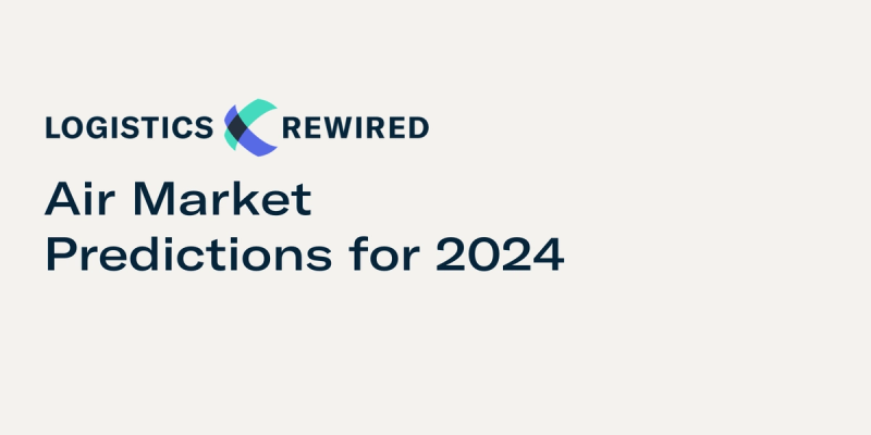 Logistics Rewired logo and title 'Air Market Predictions for 2024' in dark navy on a beige background