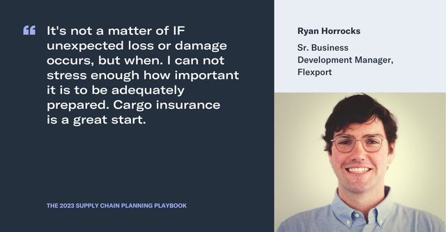 Quote card from Ryan Horrocks, Sr. Business Development Manager at Flexport, on cargo insurance preparedness